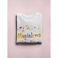 thumbnail image 3 of Colorful Name "magdalena". Sweatshirt Women -Image by Shutterstock, Female XX-Large, 3 of 4