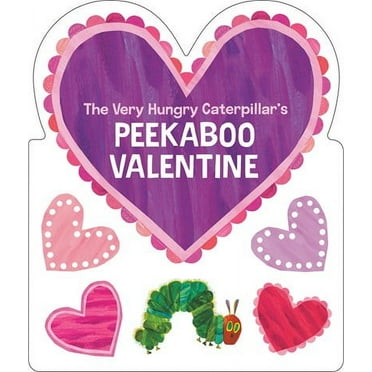 Eric Carle: The Very Hungry Caterpillar's Peekaboo Valentine (Board Book)