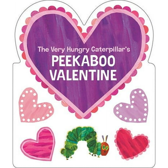 The Very Hungry Caterpillar's Peekaboo Valentine (Board Book)