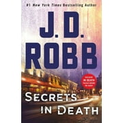In Death: Secrets in Death: An Eve Dallas Novel (Hardcover)