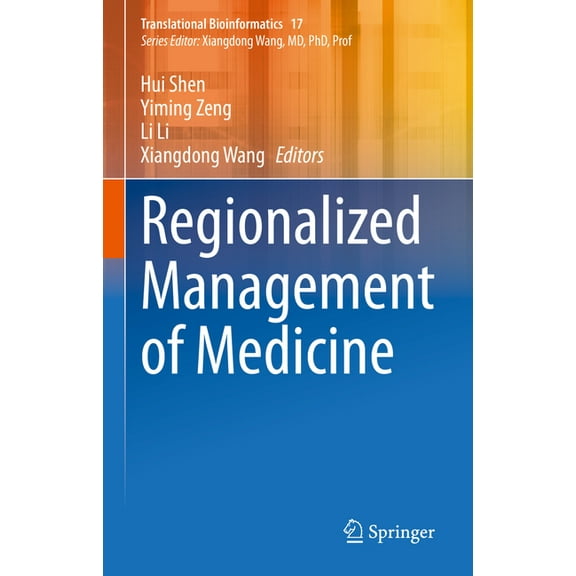 Translational Bioinformatics Regionalized Management of Medicine, Book 17, (Hardcover)