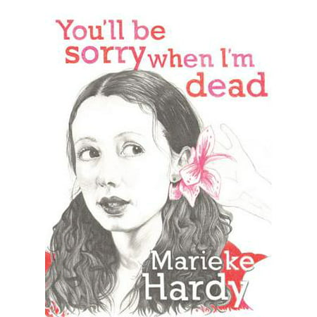 You'll Be Sorry When I'm Dead - eBook