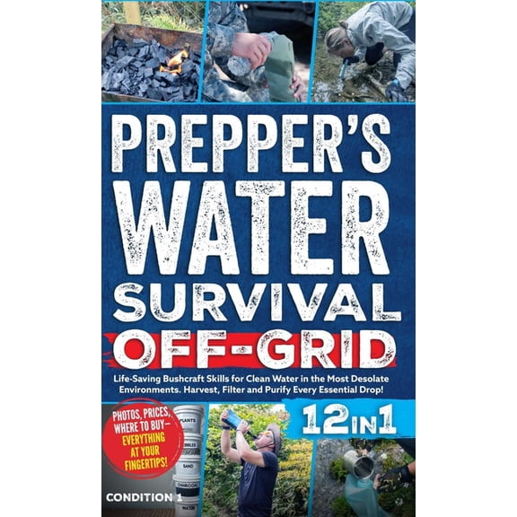 Prepper Survival Bible Book Prepper's Water Survival Off-Grid: Life-Saving Bushcraft Skills for Clean Water in the Most Desolate Environments. Harve, Book 3, (Hardcover)