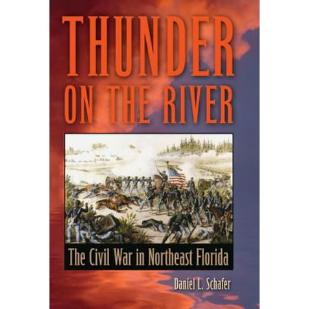 Thunder on the River : The Civil War in Northeast