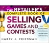 The Retailer's Complete Book of Selling Games and Contests [Paperback - Used]
