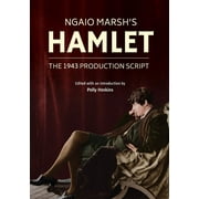 Ngaio Marsh's Hamlet : The 1943 production script (Paperback)