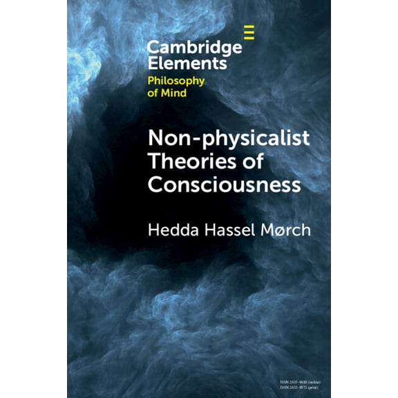 Elements in Philosophy of Mind Non-Physicalist Theories of Consciousness, (Paperback)