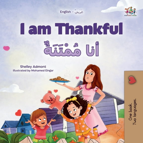 English Arabic Bilingual Collection I am Thankful (English Arabic Bilingual Children's Book), (Paperback)