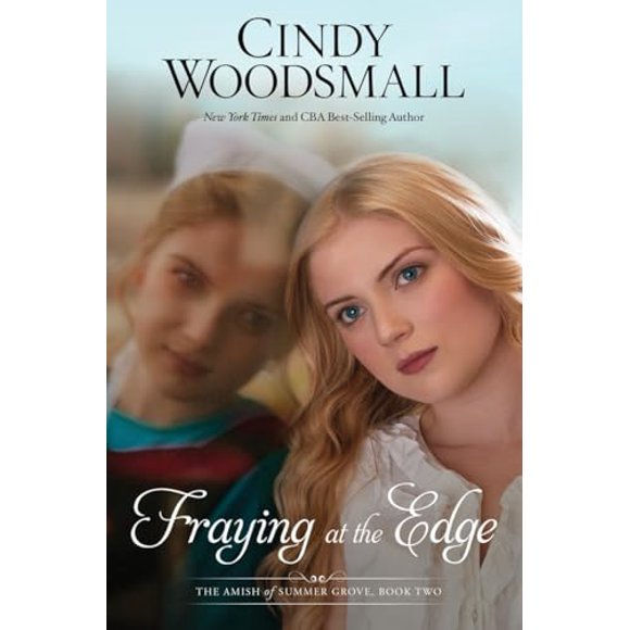 Pre-Owned Fraying at the Edge: A Novel  The Amish of Summer Grove   Paperback  1601427018 9781601427014 Cindy Woodsmall