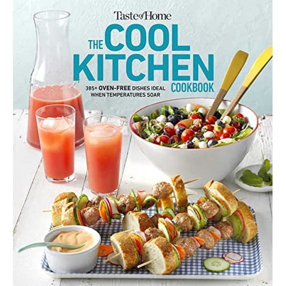 Pre-Owned Taste of Home Cool Kitchen Cookbook: When temperatures soar, serve 392 crowd-pleasing favorites without turning on your oven! (Taste of Home Summer)