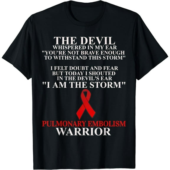 Pulmonary Embolism Warrior Awareness Faith T-Shirt