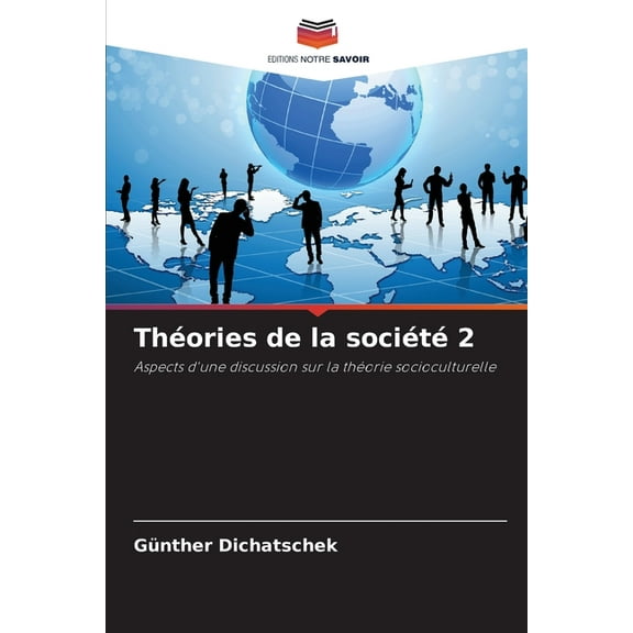 ThÃ©ories de la sociÃ©tÃ© 2, (Paperback)