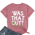 thumbnail image 5 of WEIWEN Pickleball Shirts for Women Pickleball Graphic T-Shirts was That Out Letter Printed Basic Tees Summer Short Sleeve Dressy Going Out Tops Pink, XL, 5 of 6