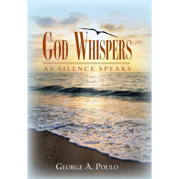 God Whispers: As Silence Speaks (Hardcover)