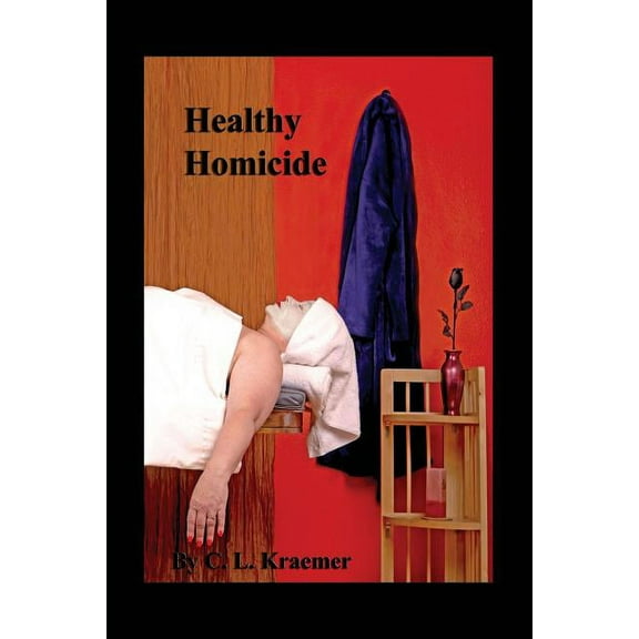 Healthy Homicide (Paperback)