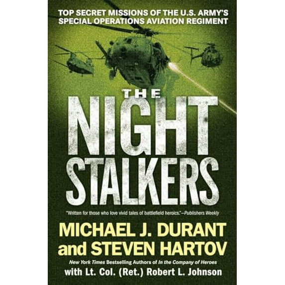 Pre-Owned The Night Stalkers: Top Secret Missions of the U.S. Army's Special Operations Aviation Regiment (Paperback) 0451222911 9780451222916