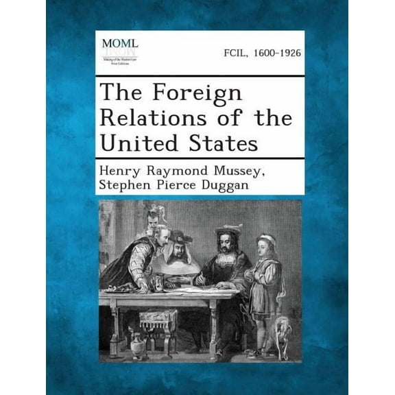 The Foreign Relations of the United States, (Paperback)
