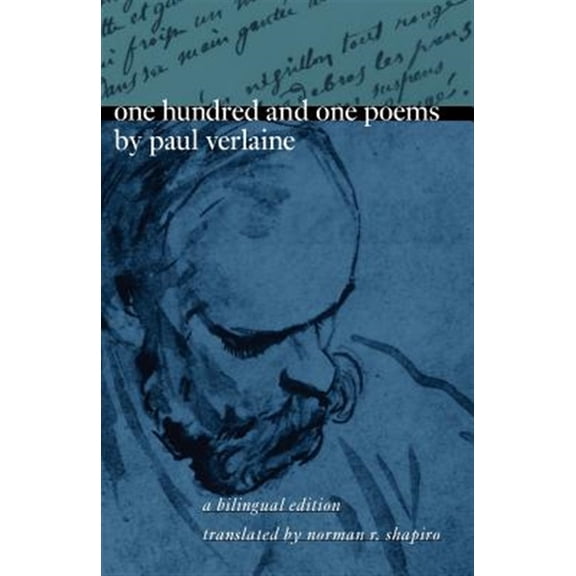 Pre-Owned One Hundred and One Poems by Paul Verlaine: A Bilingual Edition Paperback