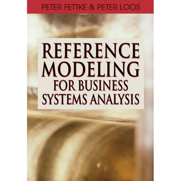 Reference Modeling for Business Systems Analysis (Hardcover)