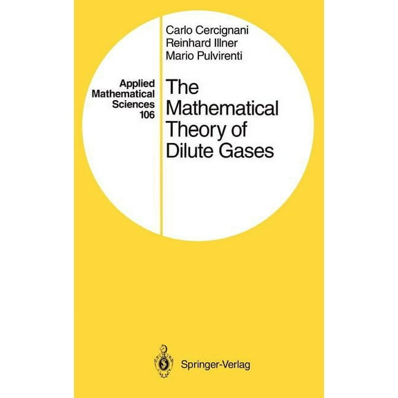 Applied Mathematical Sciences The Mathematical Theory of Dilute Gases, Book 106, (Hardcover)