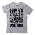 thumbnail image 5 of I Have A Crazy Husband Shirt Wife Shirts Funny Wife Shirt Wife Husband T-Shirt Anniversary Gifts (4X-Large Military Green), 5 of 6