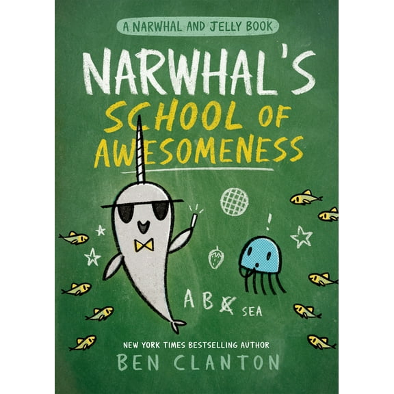 Narwhal and Jelly Book Narwhal's School of Awesomeness, (Paperback)
