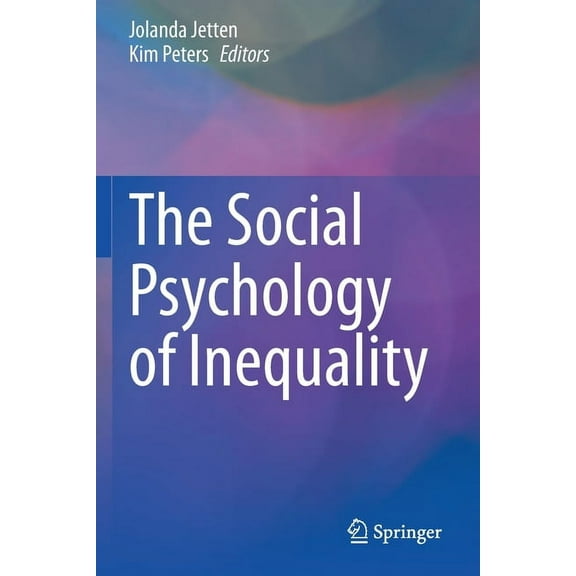 The Social Psychology of Inequality, (Paperback)