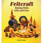 Feltcraft: Making Dolls, Gifts and Toys [Paperback - Used]