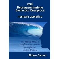 DSE Deprogrammazione Semantico Energetica, (Paperback)