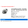 thumbnail image 2 of Left Headlight Assembly - Compatible with 2007 - 2009 Mercedes-Benz R320 2008, 2 of 2