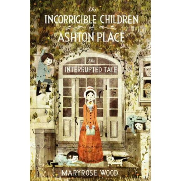 The Interrupted Tale (The Incorrigible Children of Ashton Place, Bk. 4)