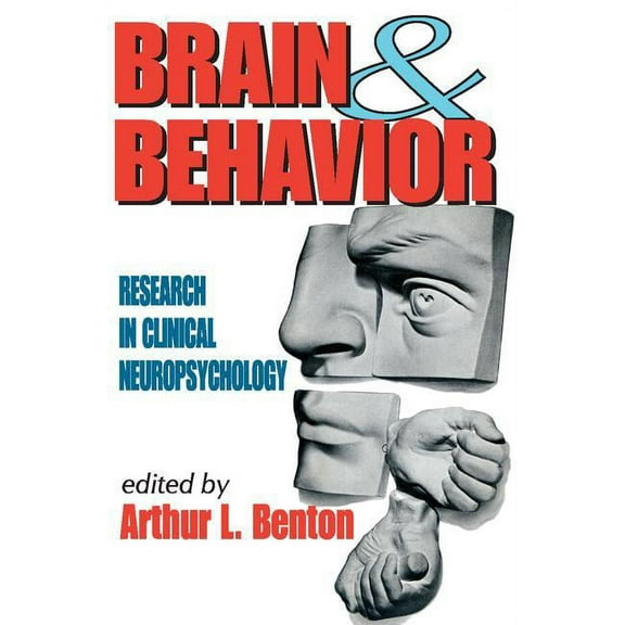 Brain and Behavior: Research in Clinical Neuropsychology, (Paperback)