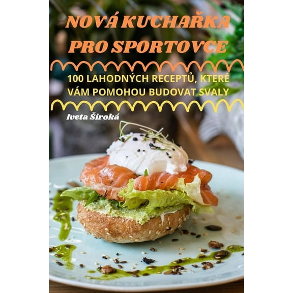 Nová KuchaŘka Pro Sportovce, (Paperback)