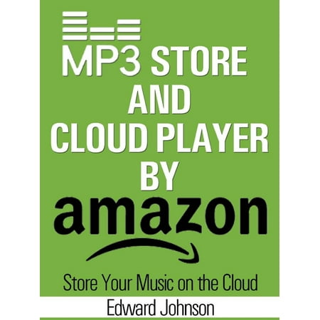 Mp3 Store and Cloud Player By Amazon: Store Your Music on the Cloud -