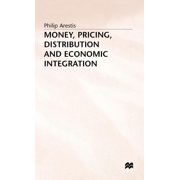 Money, Pricing, Distribution and Economic Integration, (Hardcover)
