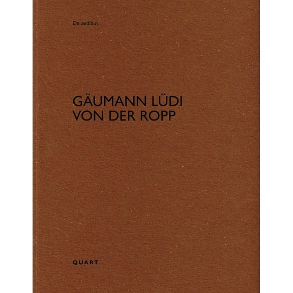 de Aedibus Gäumann Lüdi Von Der Ropp, (Paperback)