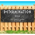 thumbnail image 2 of Determination Definition 13 oz Vinyl Banner With Metal Grommets, 2 of 5