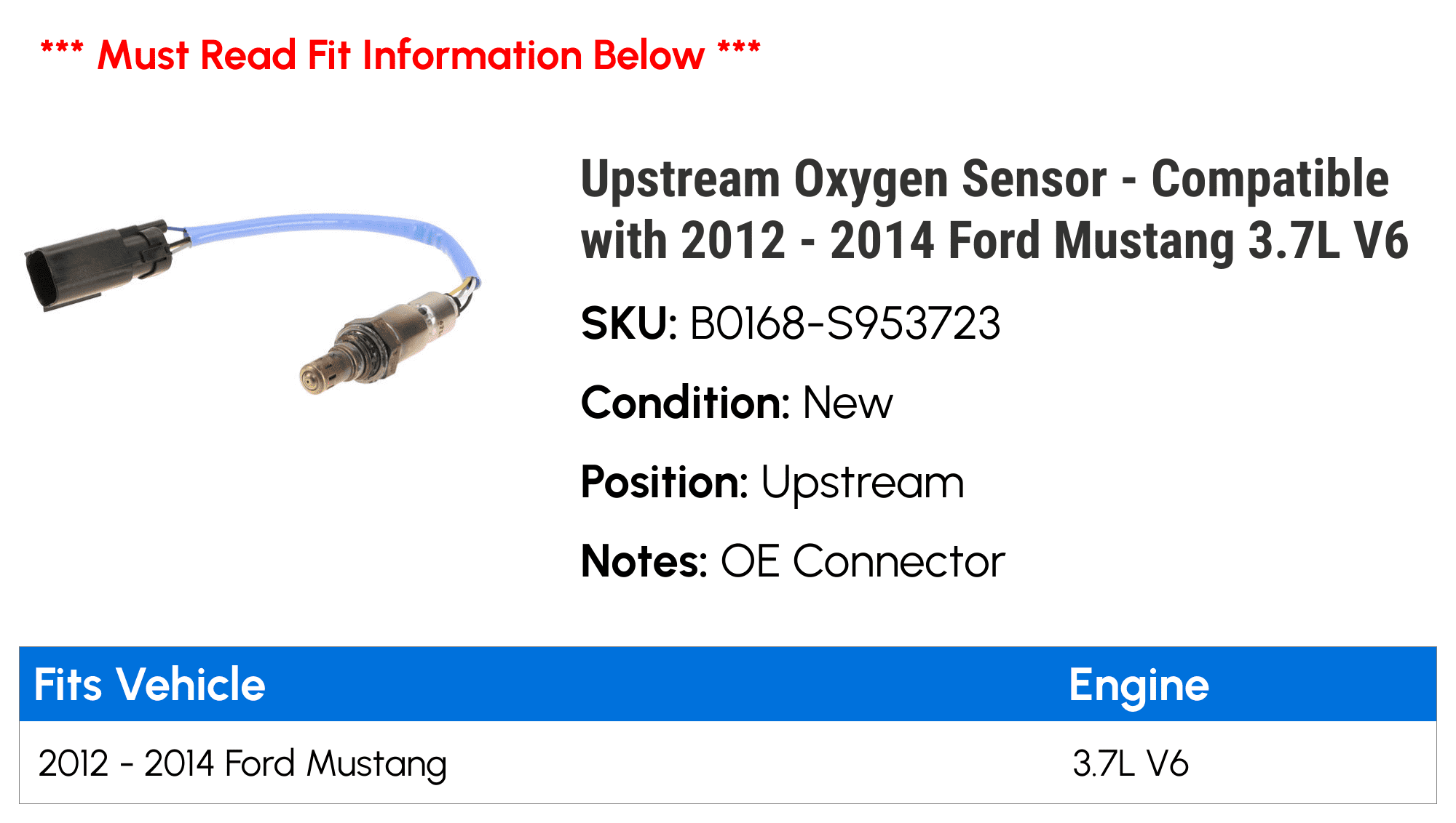 Upstream Oxygen Sensor - Compatible with 2012 - 2014 Ford Mustang 3.7L V6 2013
