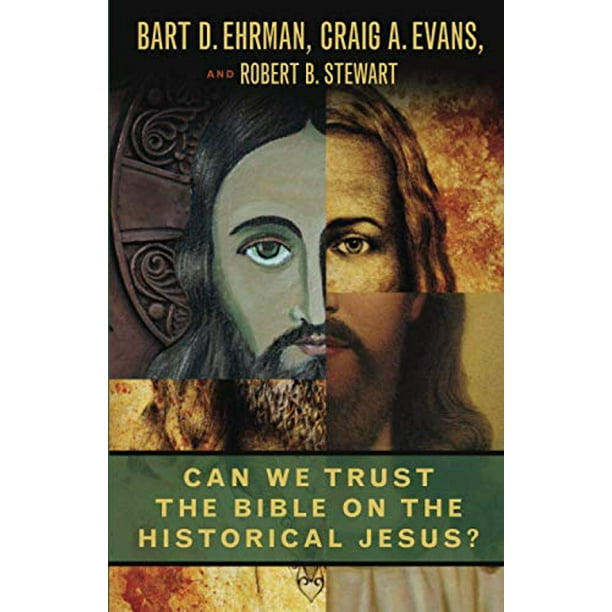 Peut-on Faire Confiance à la Bible sur le Jésus Historique?