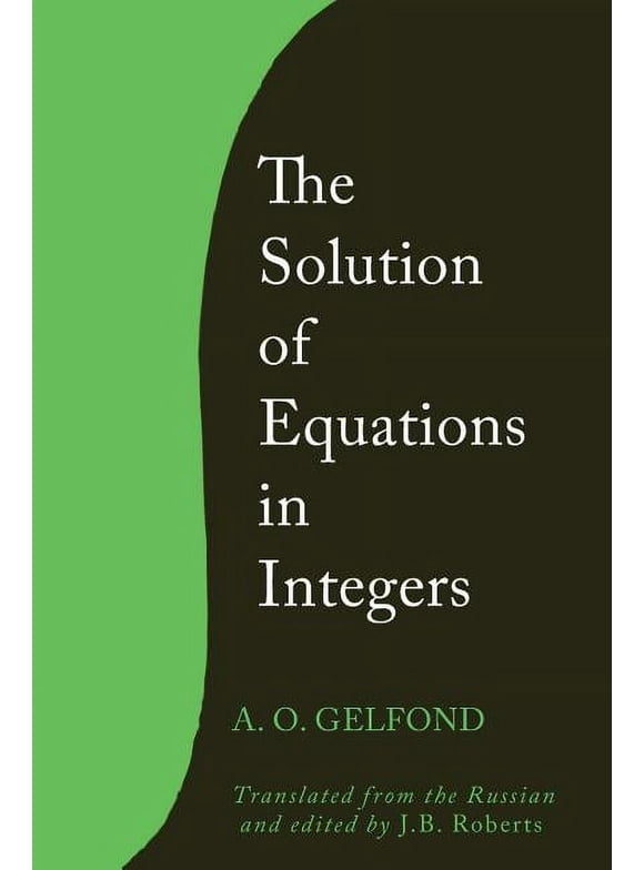 The Solution of Equations in Integers (Paperback)