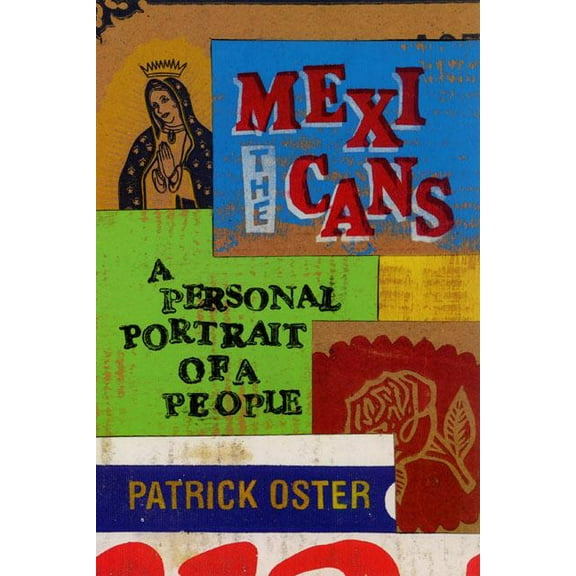 The Mexicans: A Personal Portrait of a People, (Paperback)