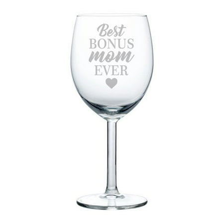 Wine Glass Goblet Stepmom Step Mother Best Bonus Mom Ever (10 (Best Glass Paint For Wine Glasses)
