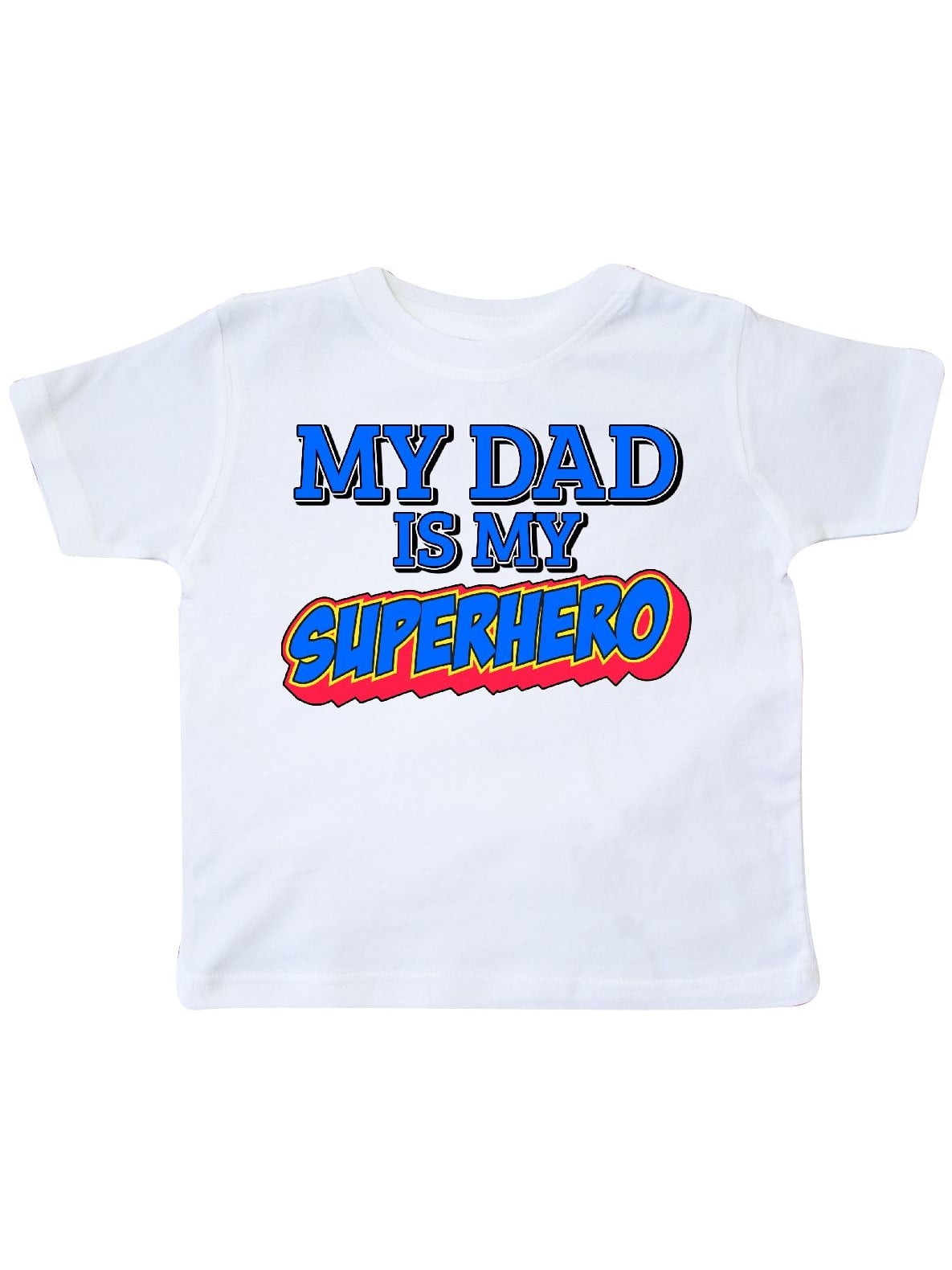my dad is my superhero shirt