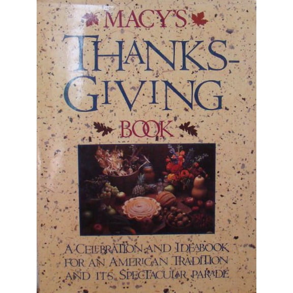 Pre-Owned Macy's Thanksgiving Book (Hardcover) 9780894714672