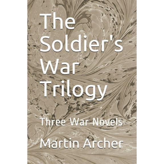 The Soldier's War Trilogy: Three Action-packed War Novels, (Paperback)