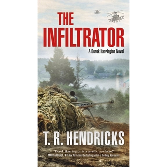 Pre-Owned The Infiltrator: A Derek Harrington Novel (Mass Market Paperback) 1250832977 9781250832979