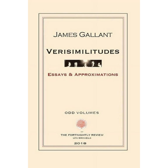 Verisimilitudes: Essays and Approximations (Paperback)