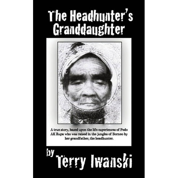The Headhunter's Granddaughter, (Hardcover)