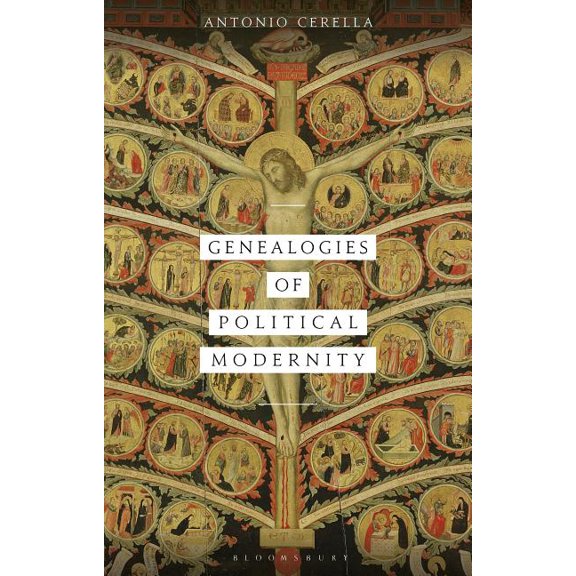 Political Theologies Genealogies of Political Modernity, (Hardcover)