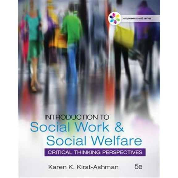 Pre-Owned Empowerment Series: Introduction to Social Work & Social Welfare: Critical Thinking Perspectives